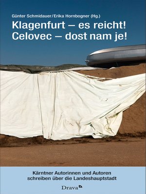 cover image of Klagenfurt--es reicht! Celovec--Dost nam je!
